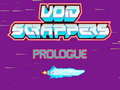 Permainan Void Scrappers prologue