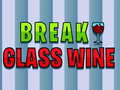 Permainan Break Glass Wine