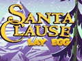 Permainan Santa Claus Lay Egg