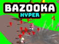 Permainan Bazooka Hyper