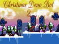 Permainan Christmas Deno Bot 2