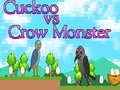 Permainan Cuckoo vs Crow Monster