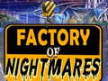 Permainan Factory of Nightmares