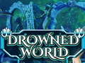 Permainan Drowned World