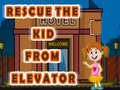 Permainan Rescue The Kid From Elevator