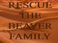 Permainan Rescue The Beaver Family