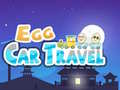 Permainan Egg Car Travel