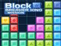 Permainan Block Breaker King: Mission