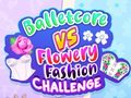 Permainan Balletcore vs Flowery Fashion Challenge