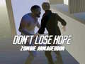 Permainan Don`t Lose Hope Zombie Armageddon