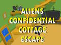 Permainan Aliens Confidential Cottage Escape 