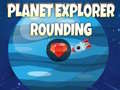 Permainan Planet Explorer Rounding