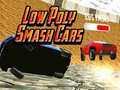 Permainan Low Poly Smash Cars