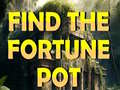 Permainan Find The Fortune Pot