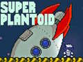 Permainan Super Plantoid