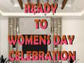 Permainan Ready to Celebrate Women’s Day