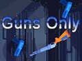 Permainan Guns Only