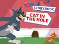 Permainan The Tom and Jerry Show Storybook Cat in the Hole