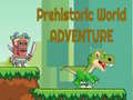 Permainan Prehistoric World Adventure