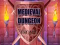 Permainan Medieval Dungeon Escape