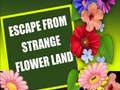 Permainan Escape From Strange Flower Land