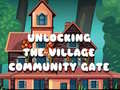 Permainan Unlocking the Village Community Gate