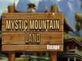 Permainan Mystic Mountain Land Escape