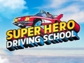 Permainan Super Hero Driving School