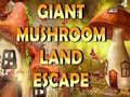 Permainan Giant Mushroom Land Escape