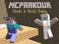 Permainan MCParkour Noob & Noob Baby