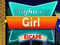 Permainan Highway Girl Escape 