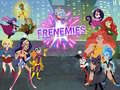 Permainan Super Hero Girls Frenemies