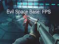 Permainan Evil Space Base: FPS