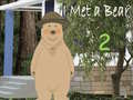 Permainan I Met a Bear 2