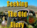 Permainan Seeking The Old Diary 