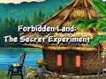 Permainan Forbidden Land: The Secret Experiment