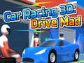 Permainan Car Racing 3D: Drive Mad