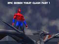 Permainan Epic Skibidi Toilet Clash part 1