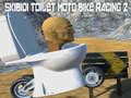 Permainan Skibidi Toilet Moto Bike Racing 2