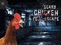 Permainan Scary Chicken Feet Escape