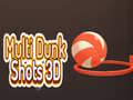 Permainan Multi Dunk Shots 3D