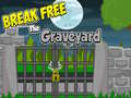 Permainan Break Free The Graveyard