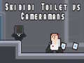 Permainan Skibidi Toilet vs Cameramans