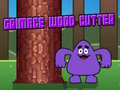 Permainan Grimace Wood Cutter