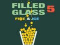 Permainan Filled Glass 5 Fire & Ice