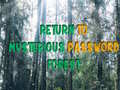 Permainan Return To Mysterious Password Forest