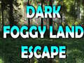 Permainan Dark Foggy Land Escape