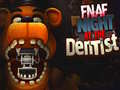 Permainan FNAF Night at the Dentist