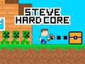 Permainan Steve Hard Core