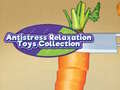 Permainan Antistress Relaxation Toys Collection 